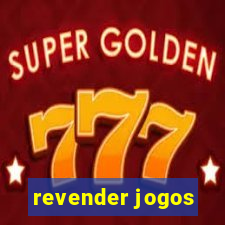 revender jogos